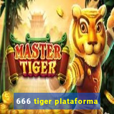 666 tiger plataforma